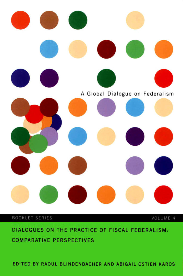 Cover image for Dialogues on the Practice of Fiscal Federalism: Comparative Perspectives, Booklet 4 English ISBN 9780773573338